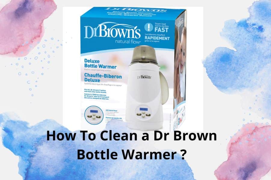 How-To-Clean-Dr-Brown-Bottle-Warmer