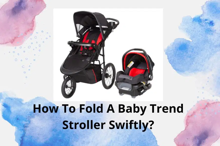 How-To-old-A-Baby-Trend-Stroller