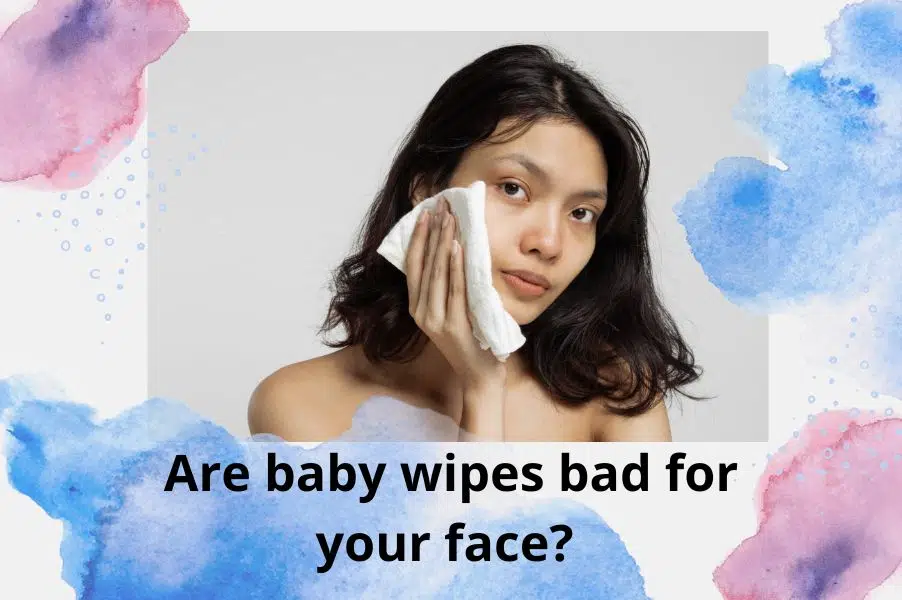 are-baby-wipes-bad-for-your-face